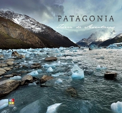 Patagonia - Tierra de aventuras