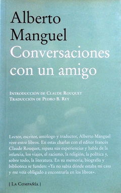 Conversaciones con un amigo - Alberto Manguel