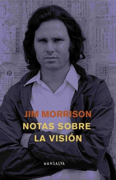 Notas sobre la visión - Jim Morrison