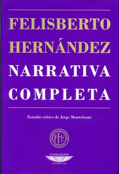Narrativa Completa - Felisberto Hernández - comprar online