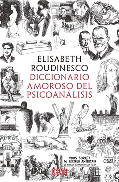 Diccionario amoroso del psicoanálisis - Elisabeth Roudinesco