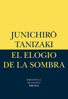 El elogio de la sombra - Junichiro Tanizaki