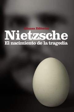 El nacimiento de la tragedia - Friedrich Nietzsche - comprar online