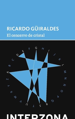 El cencerro de cristal - Ricardo Guiraldes