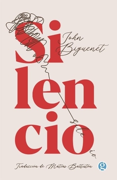 Silencio - John Biguenet - comprar online