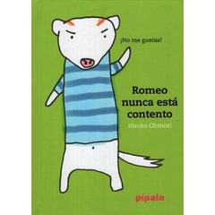 Romeo nunca esta contento