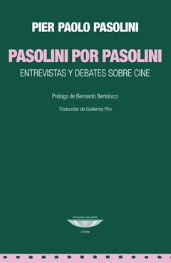 Pasolini por Pasolini - Entrevistas y debates sobre cine - comprar online