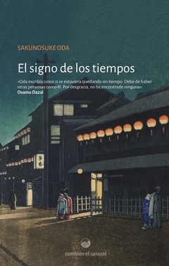 El signo de los tiempos - Sakunosuke Oda - comprar online