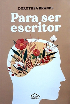 Para ser escritor - Dorothea Brande