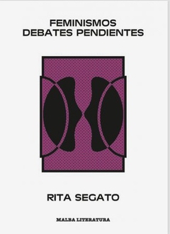 Feminismos. Debates pendientes - Rita Segato - comprar online