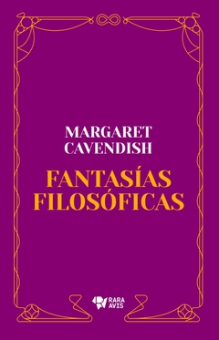 Fantasías filosóficas - Margaret Cavendish