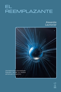 El reemplazante - Alexandre Laumonier - comprar online