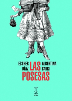 Las posesas - Esther Díaz y Albertina Carri