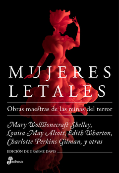 Mujeres letales - Obras maestras de las reinas del terror