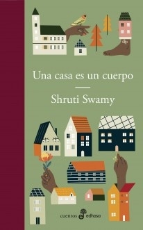 Una casa es un cuerpo - Shruti Swamy - comprar online