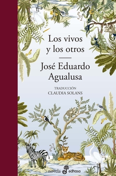 Los vivos y los otros - José Eduardo Agualusa - comprar online
