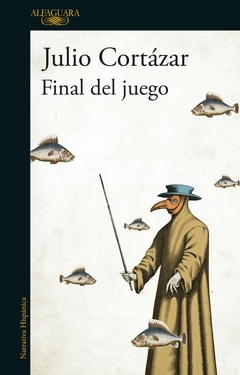 Final del juego - Julio Cortázar (Alfaguara) - comprar online