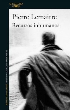 Recursos Inhumanos - Pierre Lemaitre - comprar online