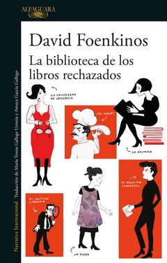 La biblioteca de los libros rechazados - David Foenkinos - comprar online