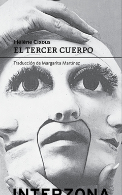 El tercer cuerpo - Helene Cixous - comprar online