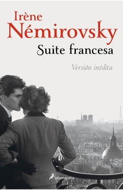 Suite francesa - Versión inédita - Irene Nemirovsky