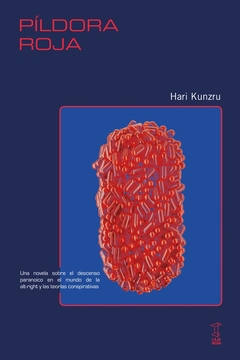 Píldora roja - Hari Kunzru