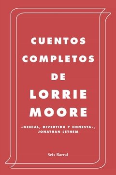Cuentos completos de Lorrie Moore