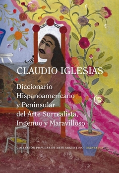 Diccionario Hispanoamericano y Peninsular del Arte Surrealista, Ingenuo y Maravilloso - comprar online