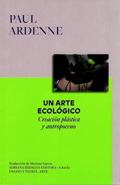 Un arte ecológico - Paul Ardenne - comprar online