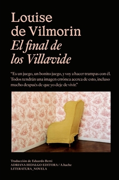 El final de los Villavide - Louise de Vilmorin - comprar online