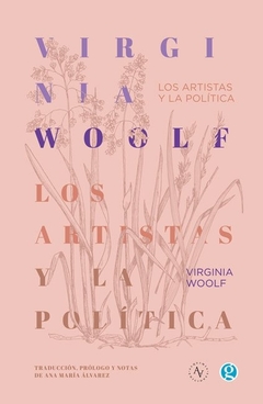 Los artistas y la política - Conferencias, ensayos y cartas - Virginia Woolf - comprar online