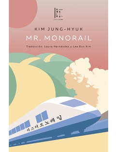 Mr. Monorail - Kim Jung Hyuk - comprar online