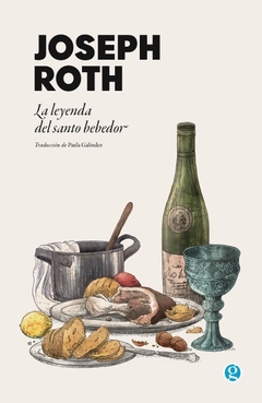 La leyenda del santo bebedor - Joseph Roth