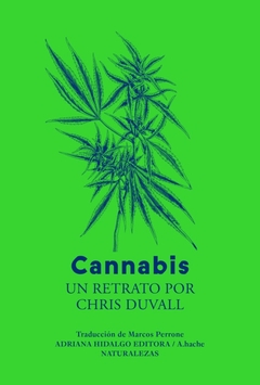 Cannabis - Un retrato de Chris Duvall