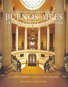 Grandes residencias de Buenos Aires - La influencia francesa