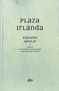 Plaza Irlanda - Eduardo Muslip