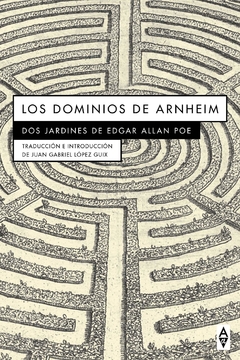 Los dominios de Arnheim - Dos jardines de Edgar Allan Poe