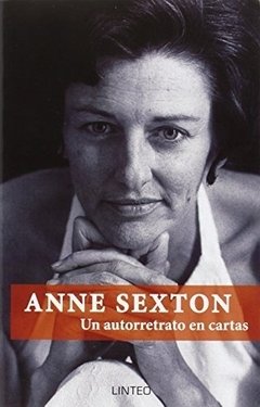 Un autorretrato en cartas - Anne Sexton