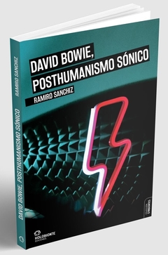 David Bowie - Posthumanismo sónico