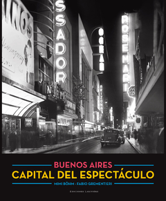 Buenos Aires - Capital del Espectáculo