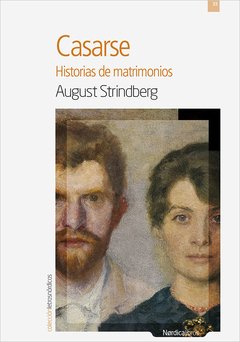 Casarse - Historias de matrimonios - August Strindberg