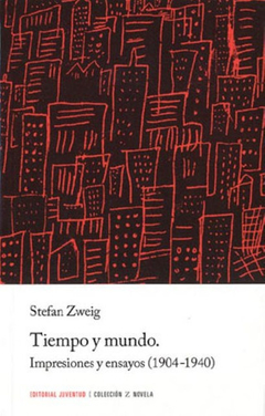 Tiempo y mundo. Impresiones y ensayos (1904-1940)