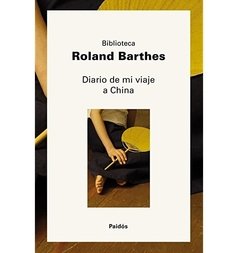 Diario de mi viaje a China - Roland Barthes