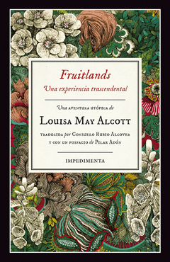 Fruitlands - Una experiencia trascendental - Louisa May Alcott