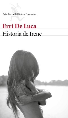 Historia de Irene - Erri De Luca