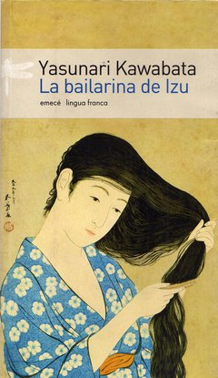 La bailarina de Izu - Yasunari Kawabata