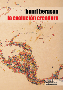 La evolución creadora - Henri Bergson