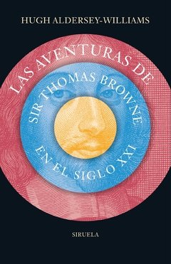 Las aventuras de Sir Thomas Browne en el siglo XXI - Hugh Aldersey-Williams