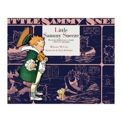 Little Sammy Sneeze - Planchas completas a color 1904-1905 - Winsor McCay