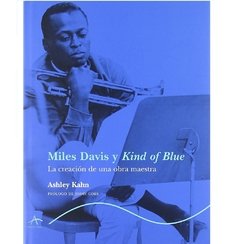 Miles Davis y Kind of Blue - La creación de una obra maestra